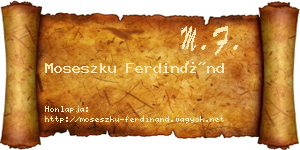 Moseszku Ferdinánd névjegykártya